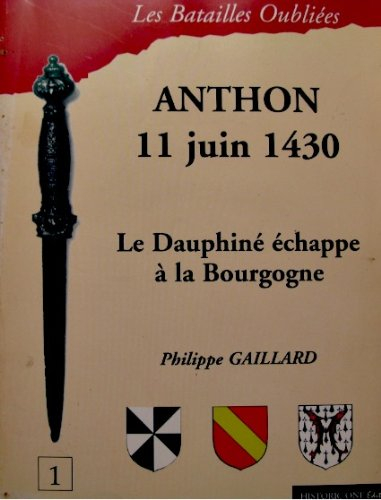 La bataille d'Anthon : 11 juin 1430