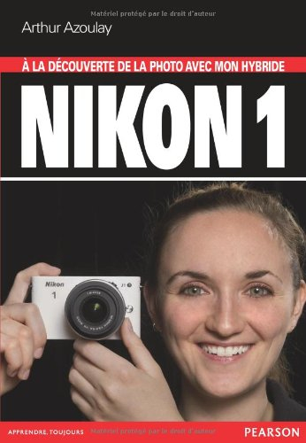 A la découverte de la photo avec mon hybride Nikon 1