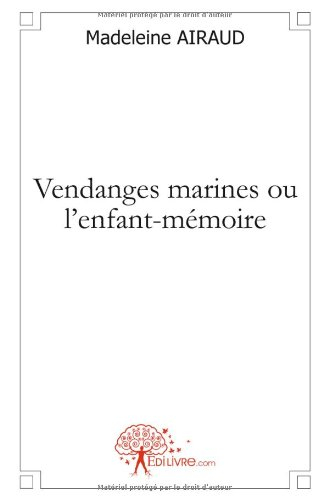 vendanges marines ou l'enfant-mémoire