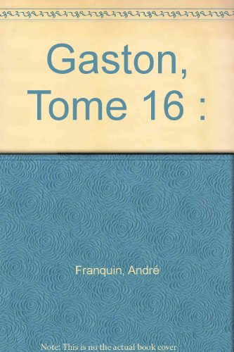 Gaston. Vol. 16