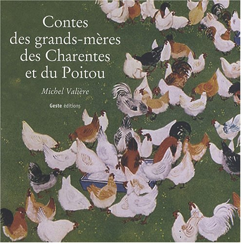 Contes des grands-mères des Charentes et du Poitou