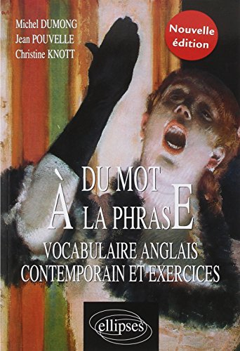 Du mot à la phrase : vocabulaire anglais contemporain et exercices
