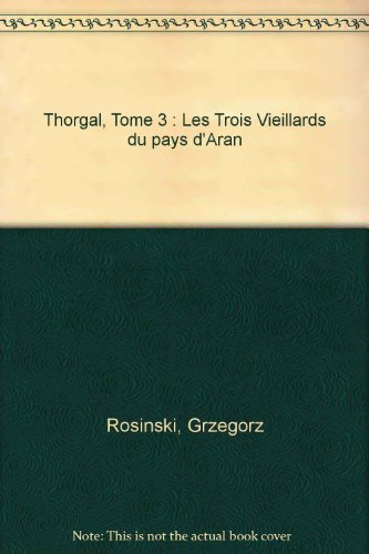 Thorgal. Vol. 3. Les trois vieillards du pays d'Aran