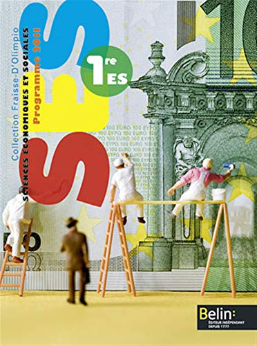 SES, sciences économiques et sociales, 1re ES : programme 2011 : format compact