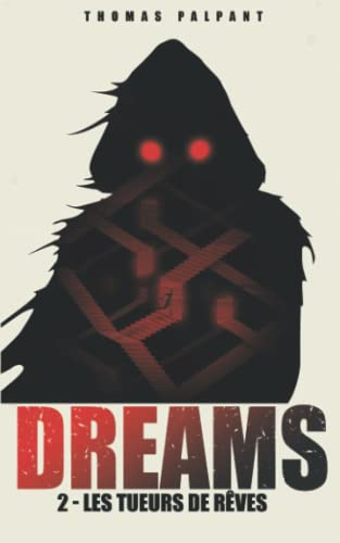 Les tueurs de rêves (DREAMS t.2)