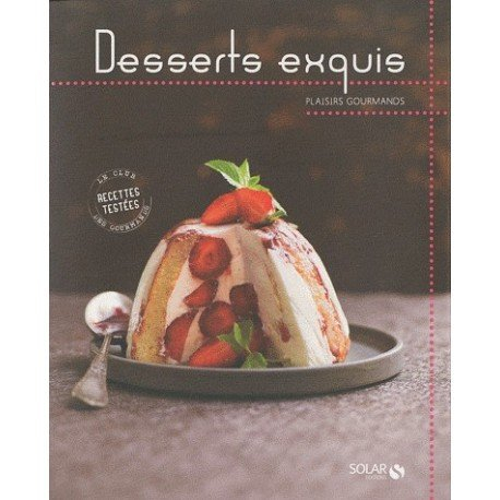 Desserts exquis