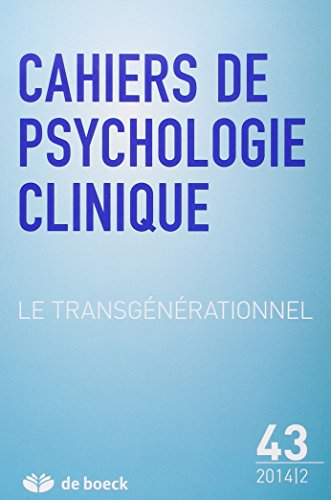 Cahiers de psychologie clinique, n° 43. Le transgénérationnel