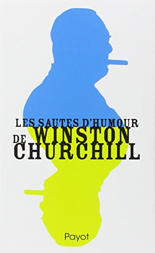 Les sautes d'humour de Winston Churchill