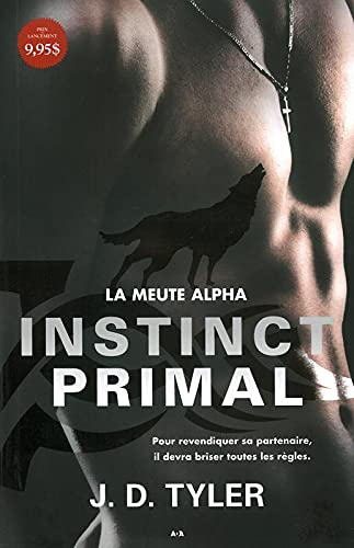 La meute Alpha. Vol. 1. Instinct primal