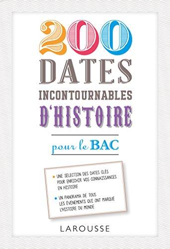 200 dates incontournables d'histoire pour le bac