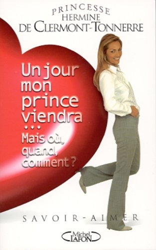 Un jour mon prince viendra : mais où, quand et comment ?