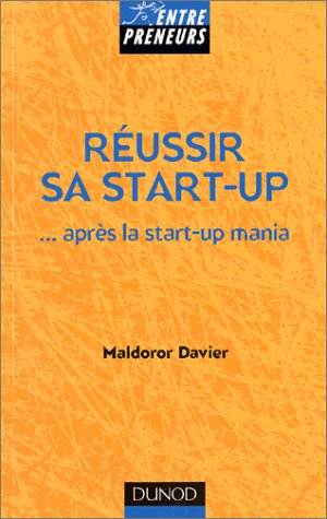 Réussir sa start-up : après la start-up mania