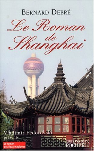 Le roman de Shanghai