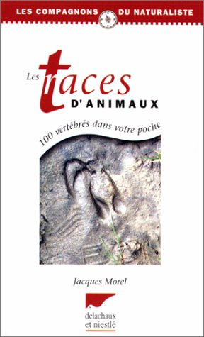 les traces d'animaux : 2ème édition 1996