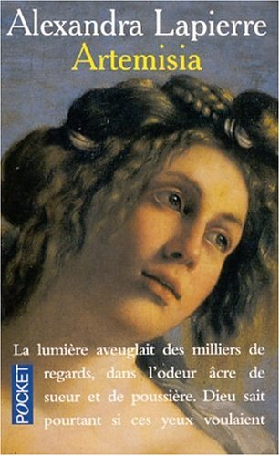 Artemisia : un duel pour l'immortalité - Alexandra Lapierre