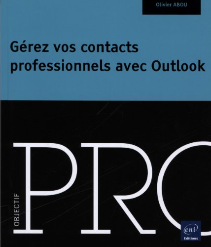 Gérer vos contacts professionnels avec Outlook