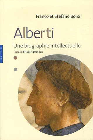 Leon Battista Alberti : une biographie intellectuelle