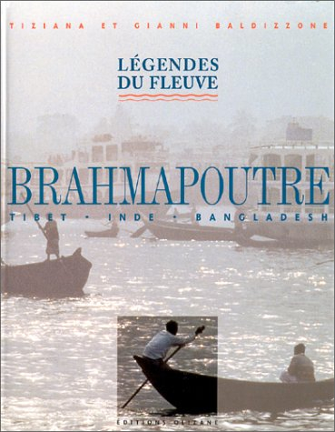Brahmapoutre : légendes du fleuve