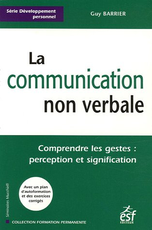 La communication non verbale : comprendre les gestes, perception et signification