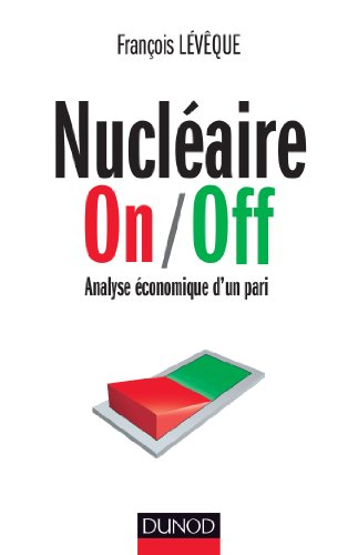 Nucléaire on-off : analyse économique d'un pari