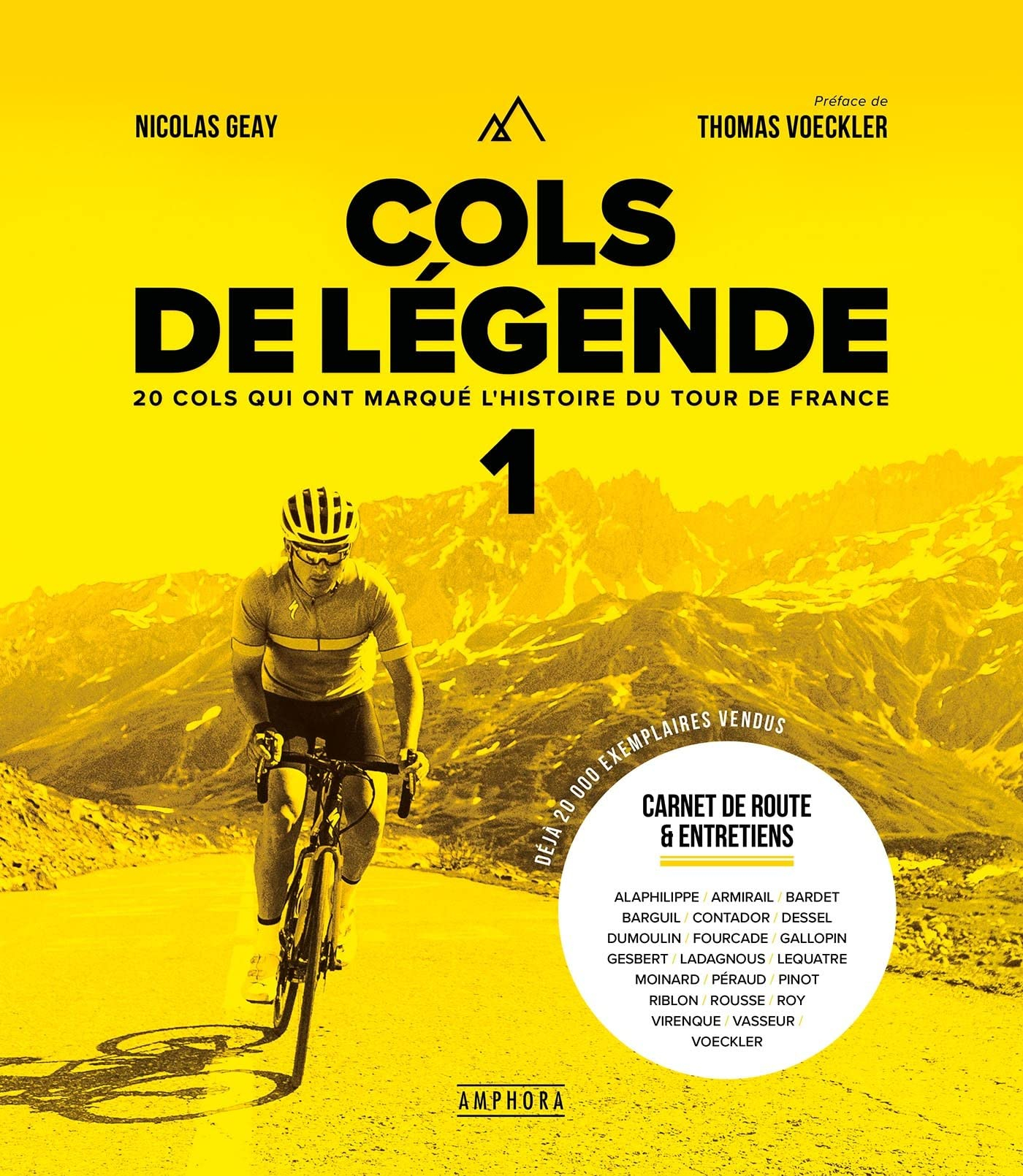 Cols de légende. Vol. 1. 20 cols qui ont marqué l'histoire du Tour de France