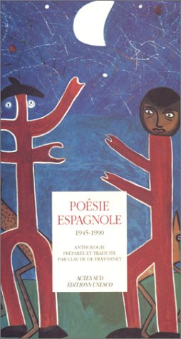 Poésie espagnole 1945-1990 : anthologie