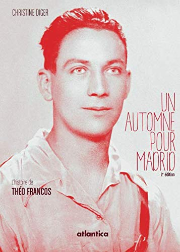 Un automne pour Madrid : l'histoire de Théo Francos