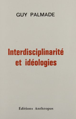Interdisciplinarité et idéologies