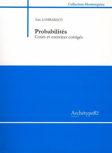 Probabilités : cours et exercices corrigés