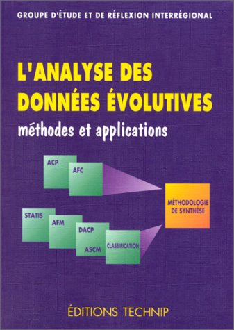 L'analyse des données évolutives : méthodes et applications