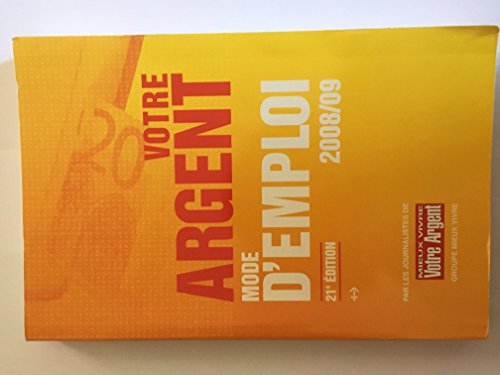 votre argent mode d'emploi, 2008/09