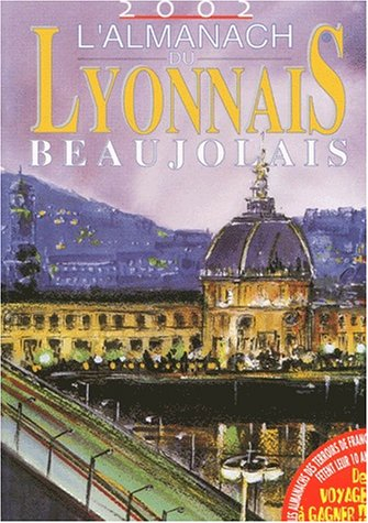 L'almanach du Lyonnais-Beaujolais 2002