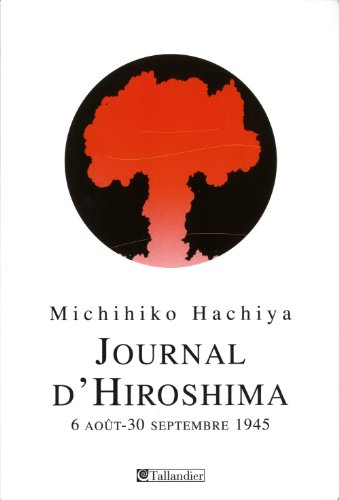 Journal d'Hiroshima : 6 août-30 septembre 1945