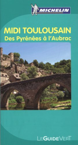 Midi toulousain : des Pyrénées à l'Aubrac