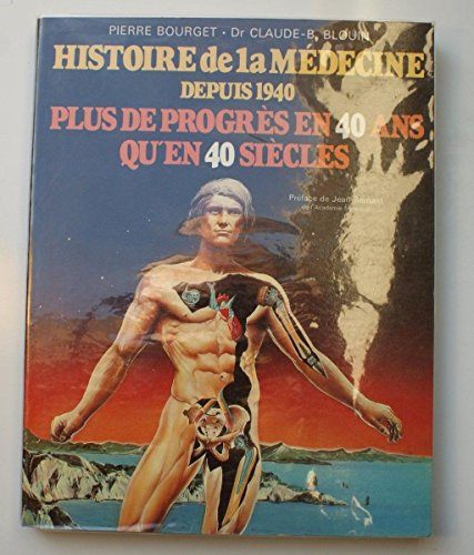 Histoire de la médecine depuis 1940 : plus de progrès en 40 ans qu'en 40 siècles