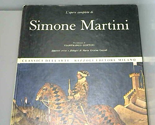 l'opera completa di simone martini / complete works of simone martini [catalogue raisonné, catalogue