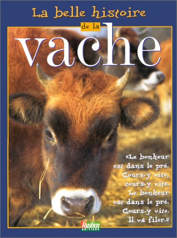 La belle histoire de la vache