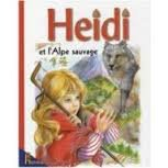 Heidi. Vol. 14. Heidi et l'Alpe sauvage