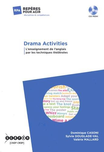 Drama activities : l'enseignement de l'anglais par les techniques théâtrales
