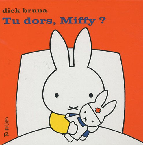 Tu dors, Miffy ?