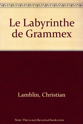 Le Labyrinthe de grammex