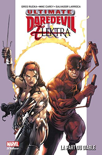 Ultimate Daredevil et Elektra : la part du diable