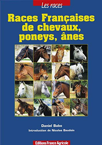 Les races françaises de chevaux, poneys, ânes