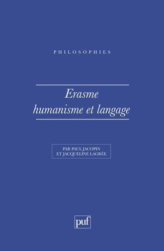Erasme, humanisme et langage