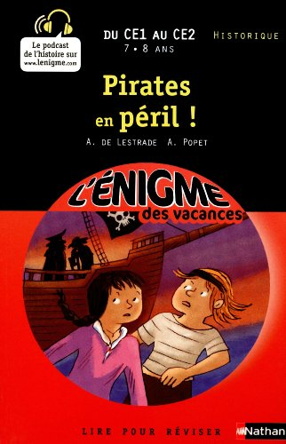 Pirates en péril ! : lire pour réviser : du CE1 au CE2, 7-8 ans, historique