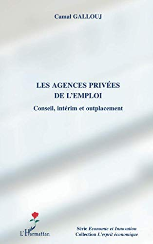 Les agences privées de l'emploi : conseil, intérim et outplacement