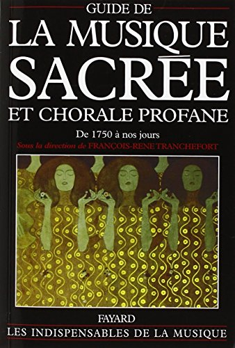 Guide de la musique sacrée et chorale profane : de 1750 à nos jours