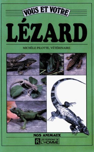 Vous et votre lézard