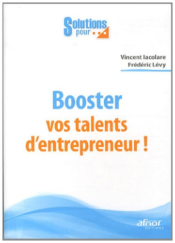 Booster vos talents d'entrepreneurs !
