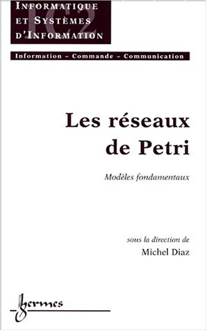Les réseaux de Petri : modèles fondamentaux